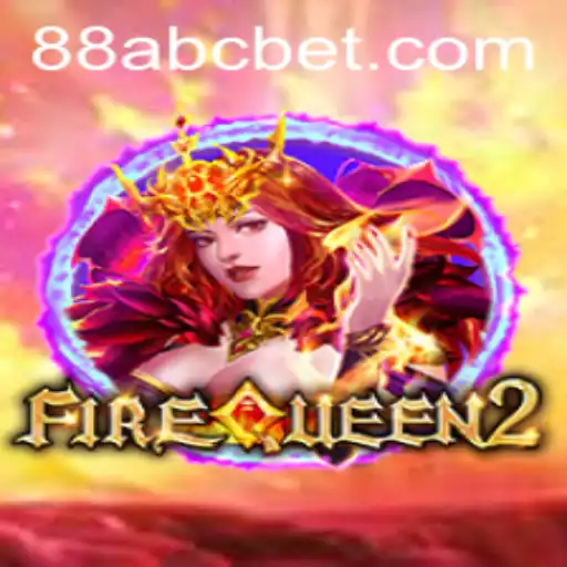 Explore the Enchanting World of FireQueen2 Enhanced by ABC BET